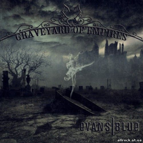 Evans Blue - Graveyard of Empires (2012)