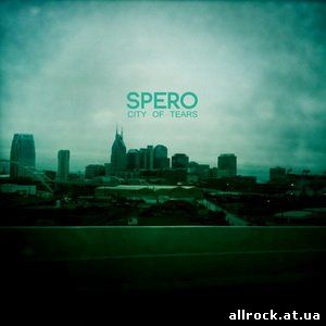 Spero - City Of Tears (2011)